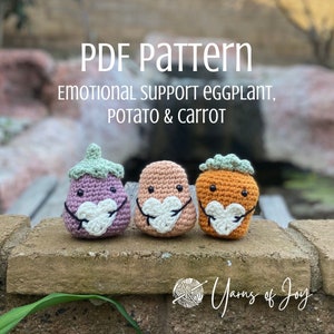 Emotional Support Eggplant, Potato, Carrot - Amigurumi PDF Pattern INSTRUCTION ONLY