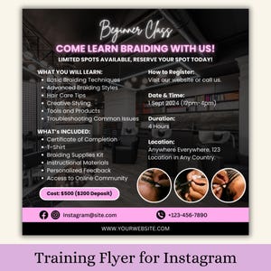May include: A black and pink flyer advertising a beginner's braiding class. The text includes details on the course content, what's included, the date, time, and location. The flyer also features Instagram and website details for registration.