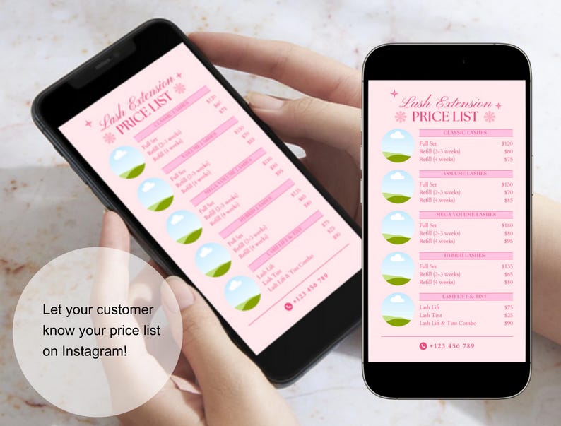 May include: A pink and white mobile phone screen displaying a price list for lash extensions. The list includes prices for full sets, fills, and other lash services. The phone number 123 456 789 is listed at the bottom of the screen.