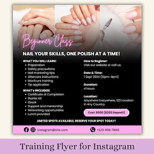 May include: Pink and black flyer for a beginner nail class. The flyer includes the date, time, location, cost, and what is included in the class. The flyer also includes a phone number and Instagram handle.
