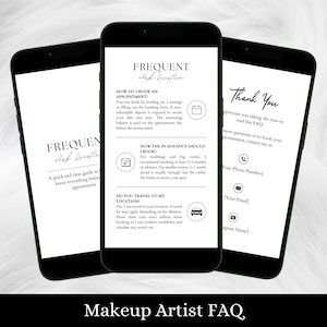 May include: Three smartphones displaying a makeup artist FAQ. The screens show text about booking appointments, travel, and contact information. The title "Frequent Ask Question" is visible. The bottom of the image reads "Makeup Artist FAQ."