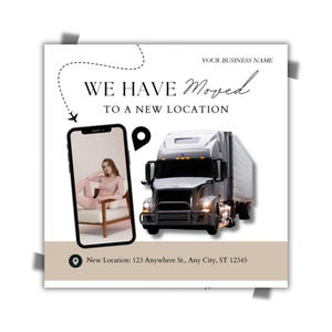 Puede incluir: Gráfico cuadrado con el texto "WE HAVE MOVED TO A NEW LOCATION". Un camión con remolque está a la derecha, y un teléfono inteligente con una persona con ropa rosa está a la izquierda. La nueva dirección está en la parte inferior.