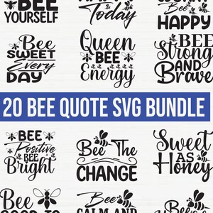 Puede incluir: Una colección de 20 diseños de citas con temática de abeja en formatos SVG, DXF, PNG y EPS. Cada diseño presenta un gráfico de abeja y una frase inspiradora como "Bee Kind Always" y "Just Bee Yourself".