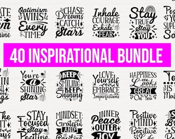 Inspirational Quotes SVG Bundle: 40 Positive Sayings (Digital Download)