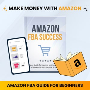 Könnte beinhalten: Eine grafische Illustration eines Leitfadens zum Starten und Starten eines erfolgreichen Amazon FBA-Geschäfts. Das Bild zeigt ein Smartphone, auf dem eine Produktliste angezeigt wird, ein Buch mit dem Amazon-Logo, einen Einkaufswagen und den Text "Amazon FBA Success".