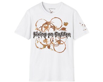 Living on Coffee T-Shirt | Coffee Shirt | Coffee Lover Gift | Unisex Barista Shirt | Funny Coffee T-Shirt | Gildan 64000 S to 3XL