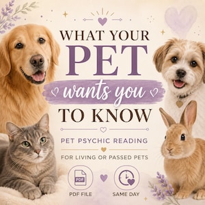 Pet Psychic Reading | Personalized Animal Communication for Living or Passed Pets | Same Day PDF