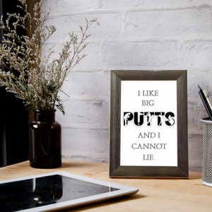 Funny Golf Wall Art Digital Download Print, I Like Big Putts and I Cannot Lie Golf Quote Poster, Golf Home Decor, Minimalist Golf Gifts