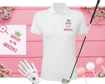 Women’s Golf Polo Shirt Embroidered Queen of the Greens Ladies Polo Shirt, Ladies Golfer Gifts Women’s Golfing TShirt Daughter Birthday Gift