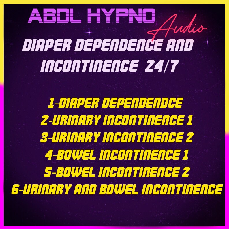 24/7 Diaper Hypnosis for Diaper Dependency and Incontinence, Diaper