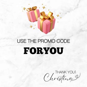 May include: Two pink gift boxes with gold ribbons and bows, along with gold stars, are set against a white marble background. The text "USE THE PROMO CODE FORYOU" is displayed in bold black letters. The image also includes the text "THANK YOU! Christina".