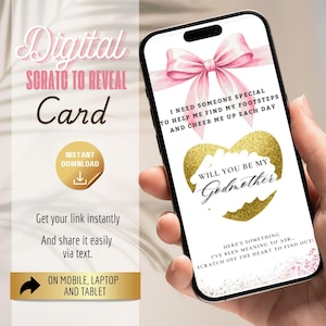 May include: A digital scratch-to-reveal card on a smartphone screen. The card features a pink bow, gold heart, and the text "Will You Be My Godmother?" Additional text includes "I need someone special..." and instructions to scratch the heart.