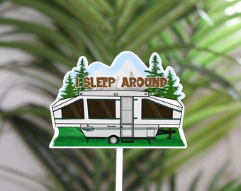 I Sleep Around Camping Glossy Vinyl Waterproof Die-Cut Sticker