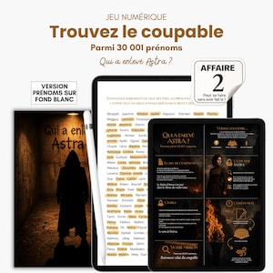 Può includere: Un gioco digitale intitolato "Trouvez le coupable" con un elenco di 30.001 nomi, la sagoma di una figura incappucciata e un tablet che mostra istruzioni, indizi e la domanda "Qui a enlevé Astra?" insieme a uno stilo di colore bianco.