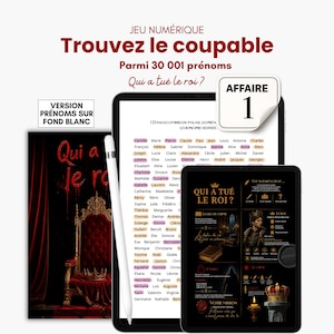 Puede incluir: Un juego digital de misterio titulado "Trouvez le coupable" con una lista de 30.001 nombres, una tableta que muestra "Qui a tué le roi?" con una corona y una vela, un lápiz óptico y un póster con un trono rojo y el texto "Qui a tué le roi?"