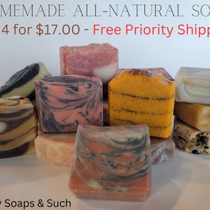 Homemade All-Natural Soap - 4 Bars, 3.5 to 4 Oz Ea. Choose Four Handmade Bars with Shea, Coconut Oil, Natural Clays, and Essential Oils