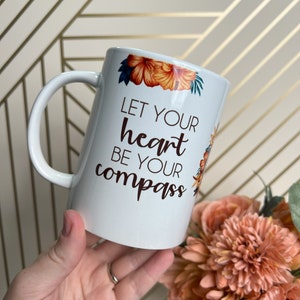 Let Your Heart Be Your Compass Coffee Mug - 15 oz Stylish Design
