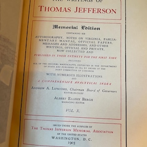 The Writings Of Thomas Jefferson, 1903 Limited Memorial Ed. Vol X RARE