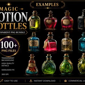 May include: A digital collection of magic potion bottles featuring over 100 transparent PNG files. The set includes various glass bottles filled with colorful liquids, some with labels and cork stoppers, presented against a black background.