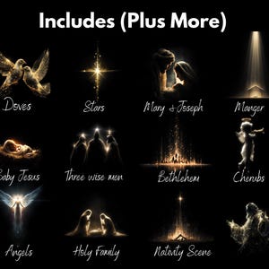 May include: A digital illustration featuring religious imagery with the text "Includes (Plus More)". The image includes doves, stars, Mary and Joseph, a manger, Baby Jesus, three wise men, Bethlehem, cherubs, angels, the Holy Family, and a nativity scene.