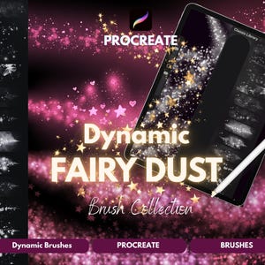 May include: A digital art illustration featuring a tablet with a stylus, showcasing a Procreate brush collection. The image has a pink and black background with the words "Dynamic Fairy Dust Brush Collection". The image also shows examples of the brushes.