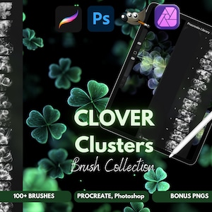 May include: A digital art brush collection for Procreate and Photoshop, featuring clover cluster designs. The image shows a tablet displaying the brushes, with the text "CLOVER Clusters Brush Collection". Includes over 100 brushes and bonus PNGs.