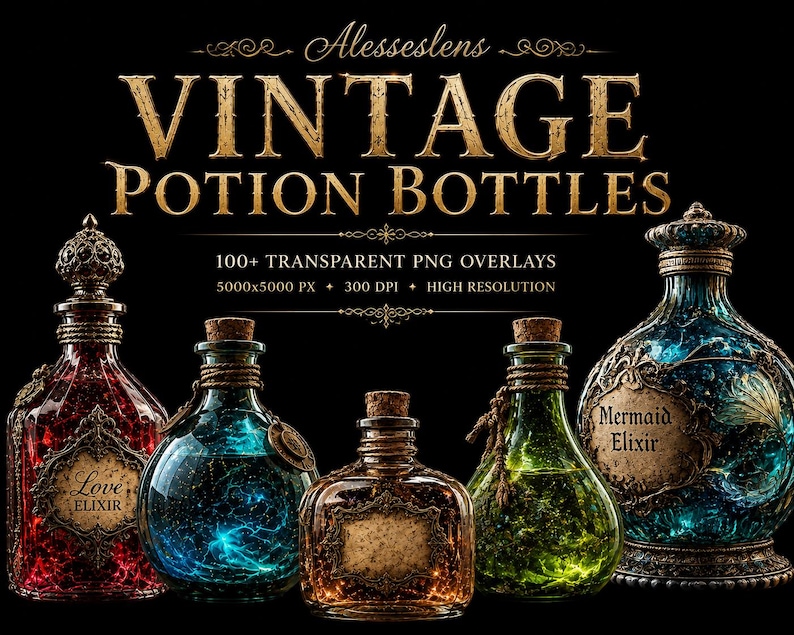May include: A collection of five decorative glass bottles with cork stoppers and ornate labels against a black background. Text reads: Alesseslens VINTAGE POTION BOTTLES 100+ TRANSPARENT PNG OVERLAYS 5000x5000 PX 300 DPI HIGH RESOLUTION Love ELIXIR Mermaid Elixir.