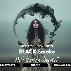 May include: A digital art image featuring a woman in a white dress with long black hair, surrounded by black smoke. The text on the image reads "BLACK Smoke PNG Overlays Bundle!!" with details about resolution and file type.