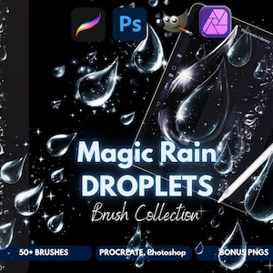 May include: Digital art brush collection titled "Magic Rain Droplets." The image features a tablet with a stylus, surrounded by transparent droplet illustrations. The text indicates compatibility with Procreate and Photoshop, with over 50 brushes and bonus PNGs.