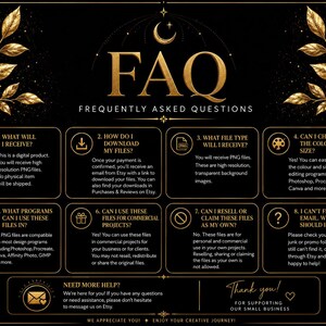 May include: A black digital FAQ information sheet with gold text and leaf accents. It features eight numbered sections detailing file types, download instructions, software compatibility, and usage rights, plus a help section and thank you note.