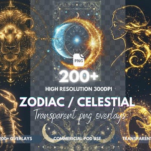 Puede incluir: Arte digital con diseños dorados del zodiaco y celestiales. Incluye un león, un escorpión, un carnero y la silueta de una mujer, junto con una luna creciente y estrellas. El texto dice "200+ Zodiac / Celestial Transparent png overlays".