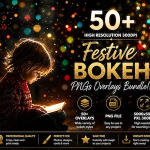 May include: A digital bundle of 50+ high resolution 300DPI festive bokeh PNG overlays. The graphic features text reading 50+ HIGH RESOLUTION 300DPI, Festive BOKEH PNGs Overlays Bundle!!, 50+ OVERLAYS, PNG FILE, 5000x5000 PXL 300DPI, and professional quality icons.