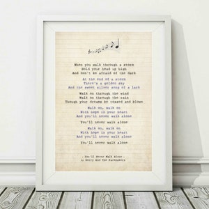 Gerry And The Pacemakers - You&#39;ll Never Walk Alone - Song Lyric Art Poster Print - Sizes A4 A3