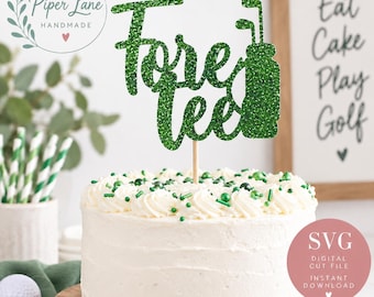 Golf 40th Birthday Cake Topper SVG - ForeTee Cake Topper File, Birthday Party Decorations, Golfing Party