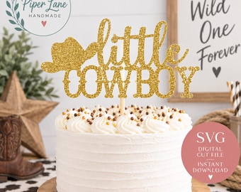 Little Cowboy SVG File, Wester Cake Topper SVG, Cowboy Birthday Party, PNG File, Vector File, Western Theme, Cowgirl Party
