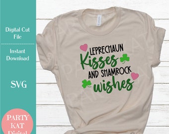 Leprechaun Kisses Shamrock Wishes, St. Patrick's Day, Instant Digital Download, SVG Files, St. Paddy's Day, Irish Shirt, Irish Saying