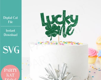 Lucky One Cake Topper SVG File, 1st Birthday SVG, Irish SVG, St Patrick's Day, Birthday Party Design, First Birthday, Shamrock