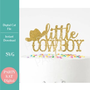 Kleiner Cowboy SVG Datei, Wester Cake Topper SVG, Cowboy Geburtstagsparty, PNG Datei, Vektor Datei, Western Theme, Cowgirl Party