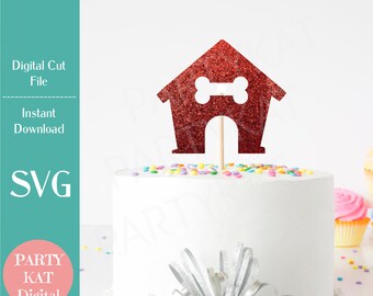 Dog House Cake Topper SVG File - Dog SVG, Dog Birthday Party, PNG File, Vector File