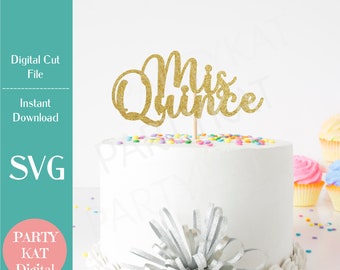 Mis Quince Cake Topper SVG, Instant Download, Quinceanera Cake, Spanish 15 Cake Topper, 15th Birthday, Spanish Birthday, Mis Quince Anos