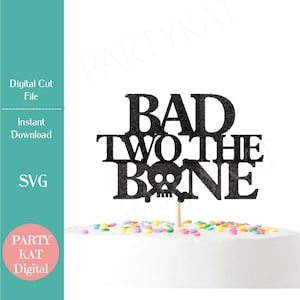 Bad Two The Bone Cake Topper Archivo SVG - 2do cumpleaños SVG - Camisa de fiesta temática de rock - Decoración de cumpleaños
