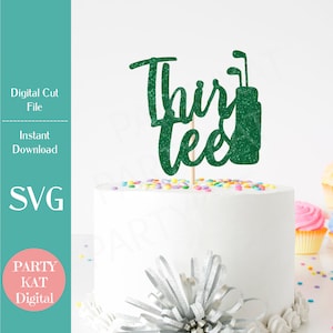 ゴルフ 30 歳の誕生日ケーキ トッパー SVG、サー ティー ケーキ トッパー ファイル、誕生日パーティーのデコレーション、ゴルフ パーティー、ゴルフ誕生日