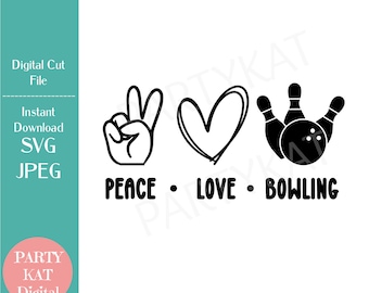Peace Love Bowling - Instant Digital Download - SVG File - Sports SVG, Bowling Shirt, Bowling Pin