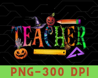 Halloween Teacher PNG, Trick Or Teach, Teacher Png, Teacher Sublimation, Teacher Png Shirt Design, Halloween Boo Ghost Png Digital Download