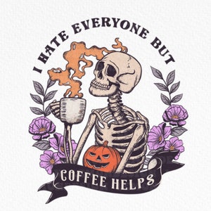 Odio a todos, pero el café ayuda, diseño de sublimación PNG, Odio a todos, pero el café ayuda, PNG, Mamá necesita café, Descarga digital