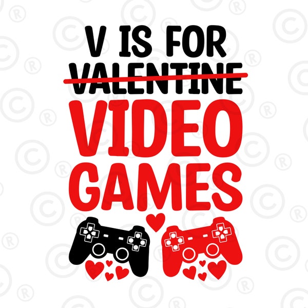 V Is For Video Games SVG png, Kids Valentine Shirt, Anti Valentines SVG, Boy Valentine, Funny Valentine, Digital Download Png, EPS 10 ,svg