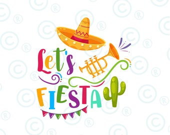 Let's fiesta svg  png, sublimation design download, Mexican svg png,Cinco De Mayo,Mexico svg png Mexican festival svg  png, Fiesta svg png