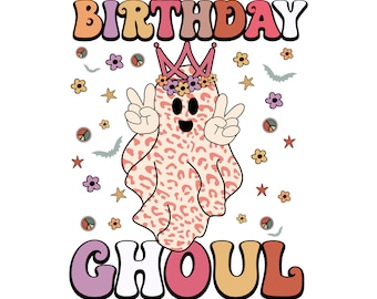 Halloween Birthday Ghoul SVG, Groovy Halloween PNG, Cute Ghost, Birthday Halloween Party Shirt, Retro Halloween Files for Cricut, JPG Dxf