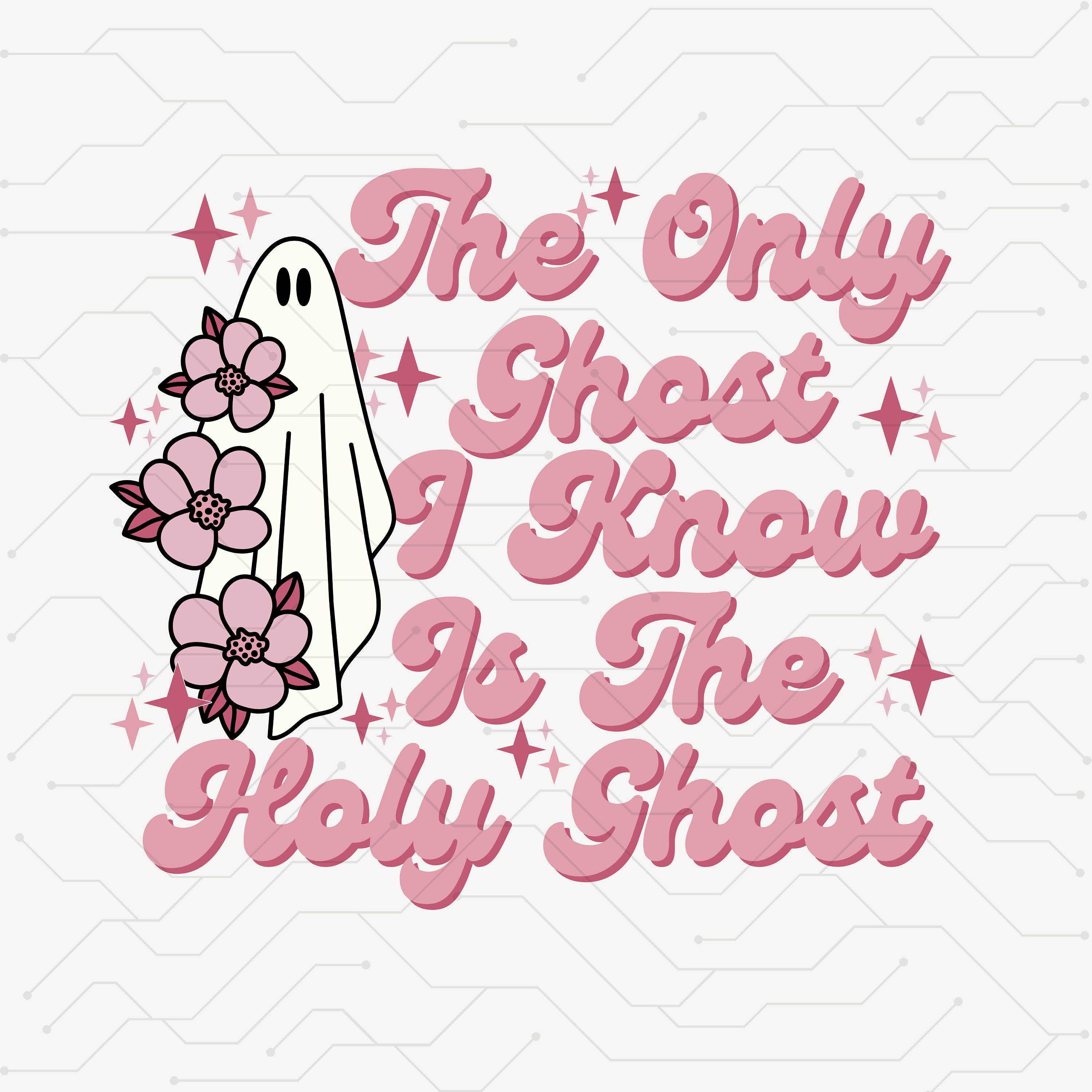 The Only Ghost I Know is the Holy Ghost Svg, Holy Ghost Svg, Retro