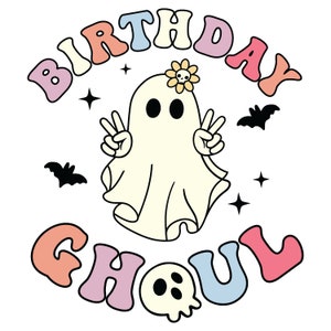 Halloween Birthday Ghoul SVG, Groovy Halloween PNG, Cute Ghost, Birthday Halloween Party Shirt, Retro Halloween Files for Cricut, JPG Dxf